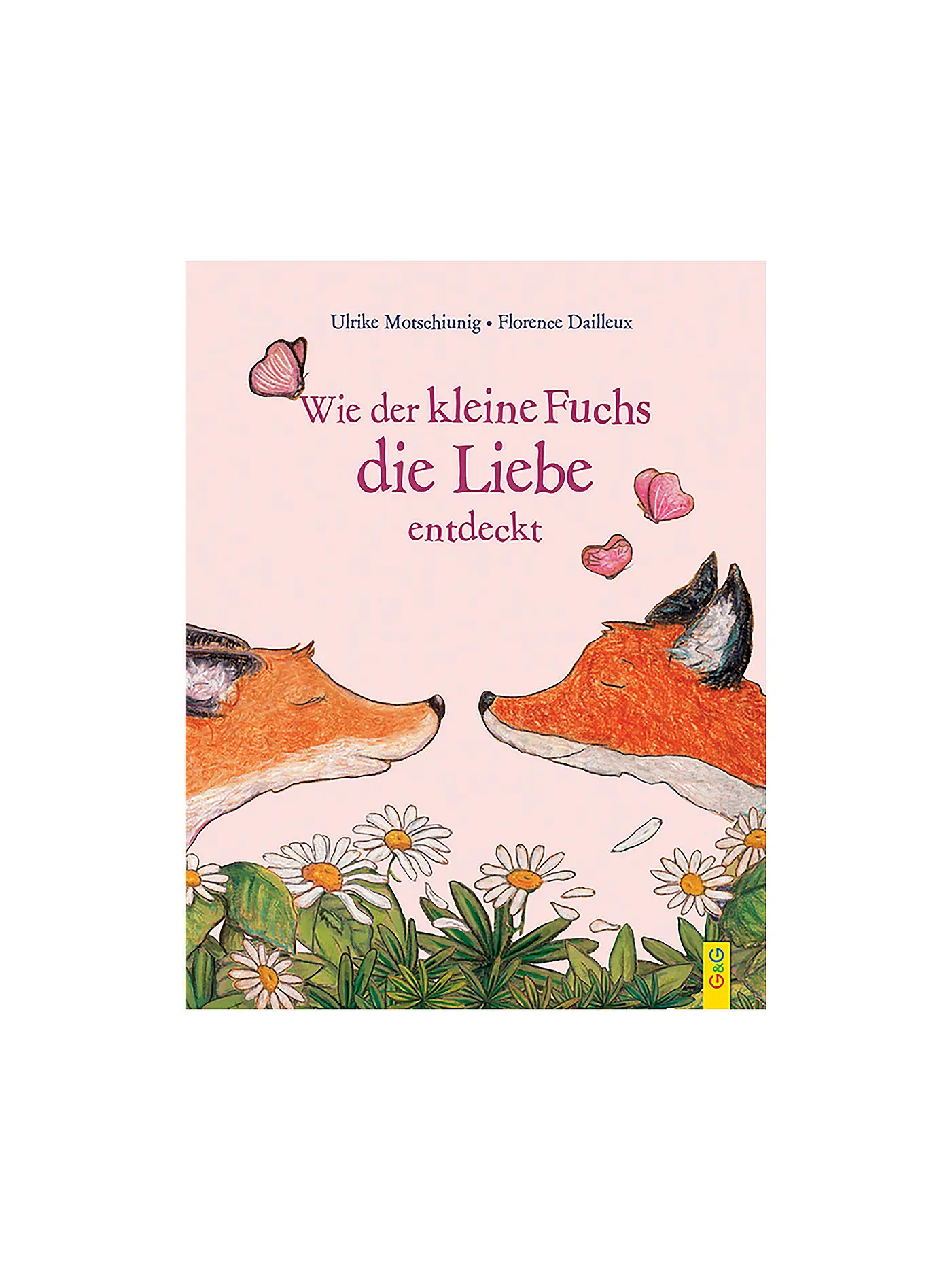 G & G VERLAG | Buch - Wie der kleine Fuchs die Liebe entdeckt | 
